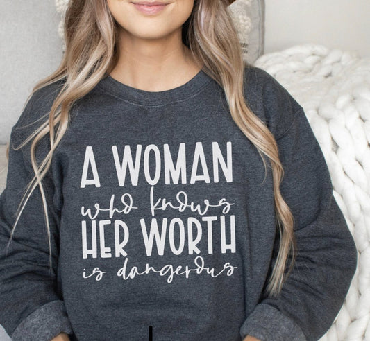 A WOMAN WHO KNOWS HER WORTH IS DANGEROUS CUSTOM GRAPHIC TOP - WESTERN STYLIN'
