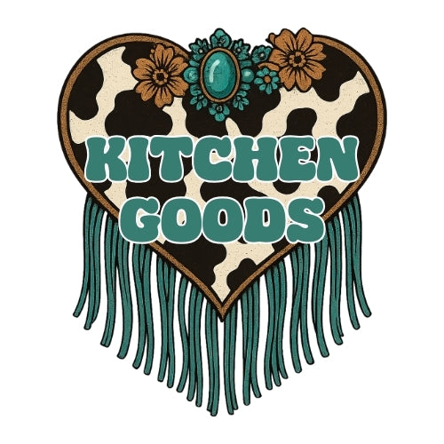 KITCHEN GOODIES | WESTERN STYLIN'