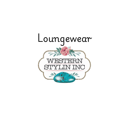 LOUNGE WEAR & INTIMATES | WESTERN STYLIN'
