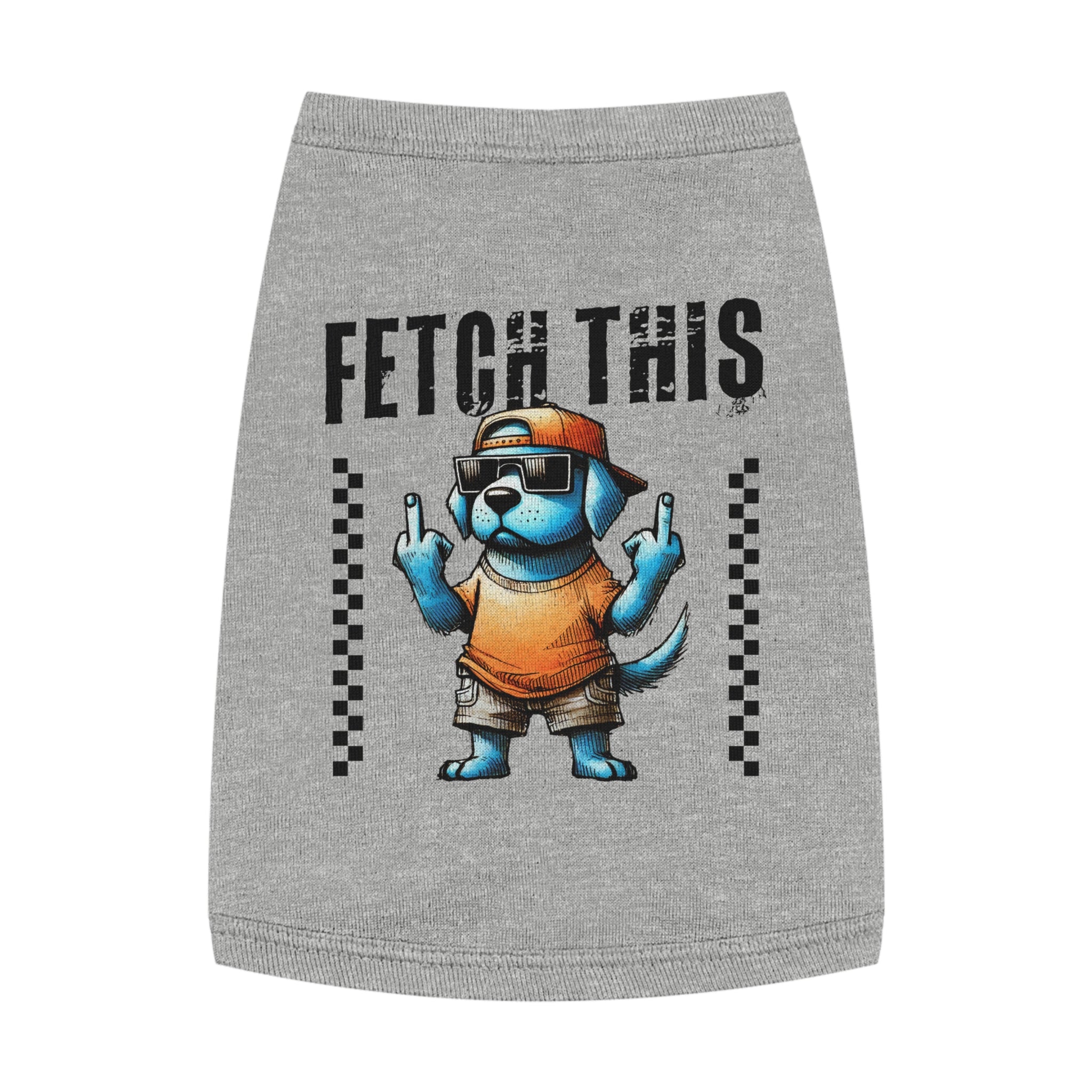 FETCH THIS DOG TANK TOP - FUNNY GRUMPY PUP PET SHIRT Pets