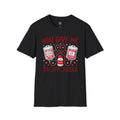 YOU GIVE ME TACHYCARDIA (ER/EMS MEDICAL IV BAG & HEART) CUSTOM TEE