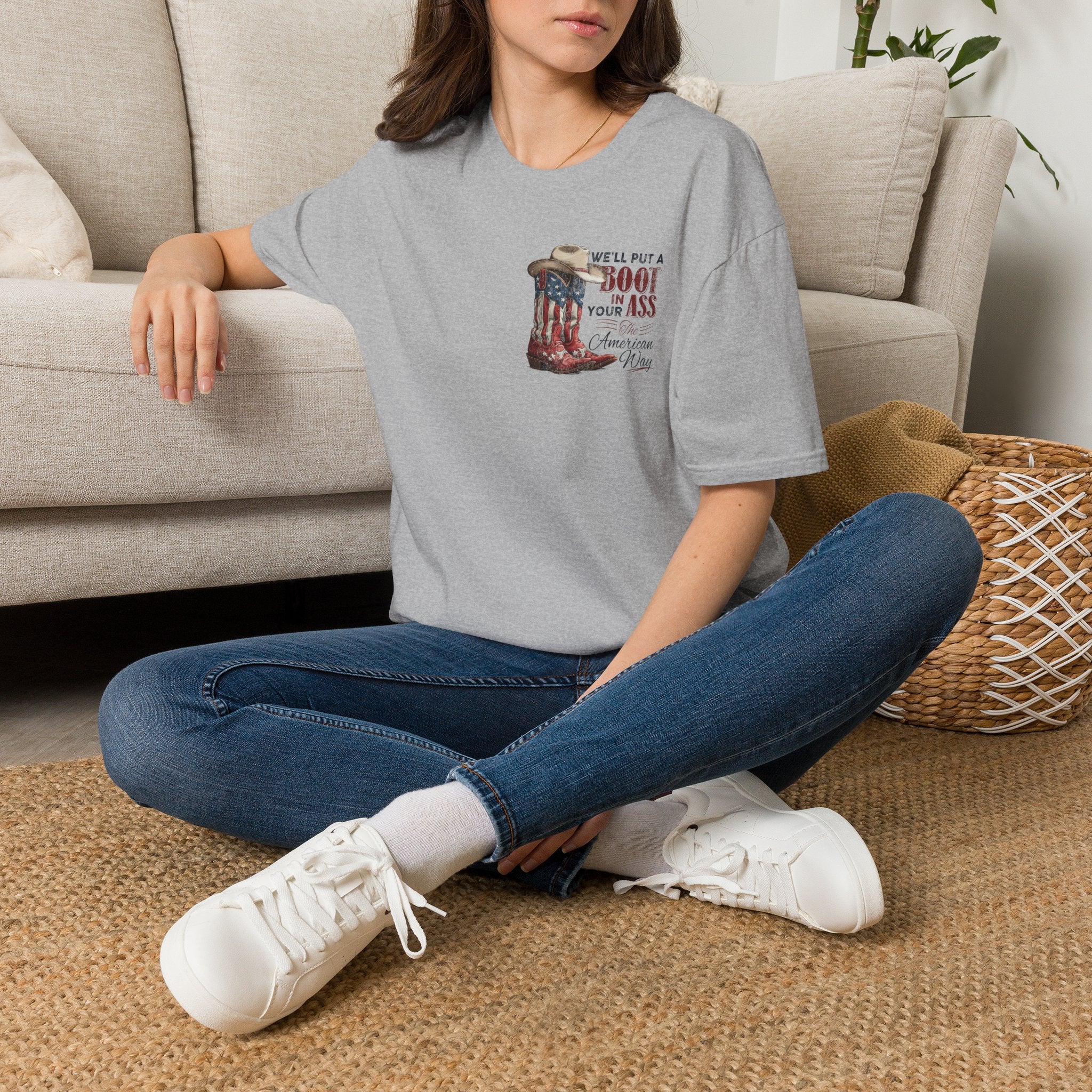 CUSTOM TSHIRT - "WE'LL PUT A BOOT IN YOUR ASS" AMERICAN FLAG COWBOY BOOTS PATRIOTIC TEE - FRONT AND BACK DESIGN T-Shirt