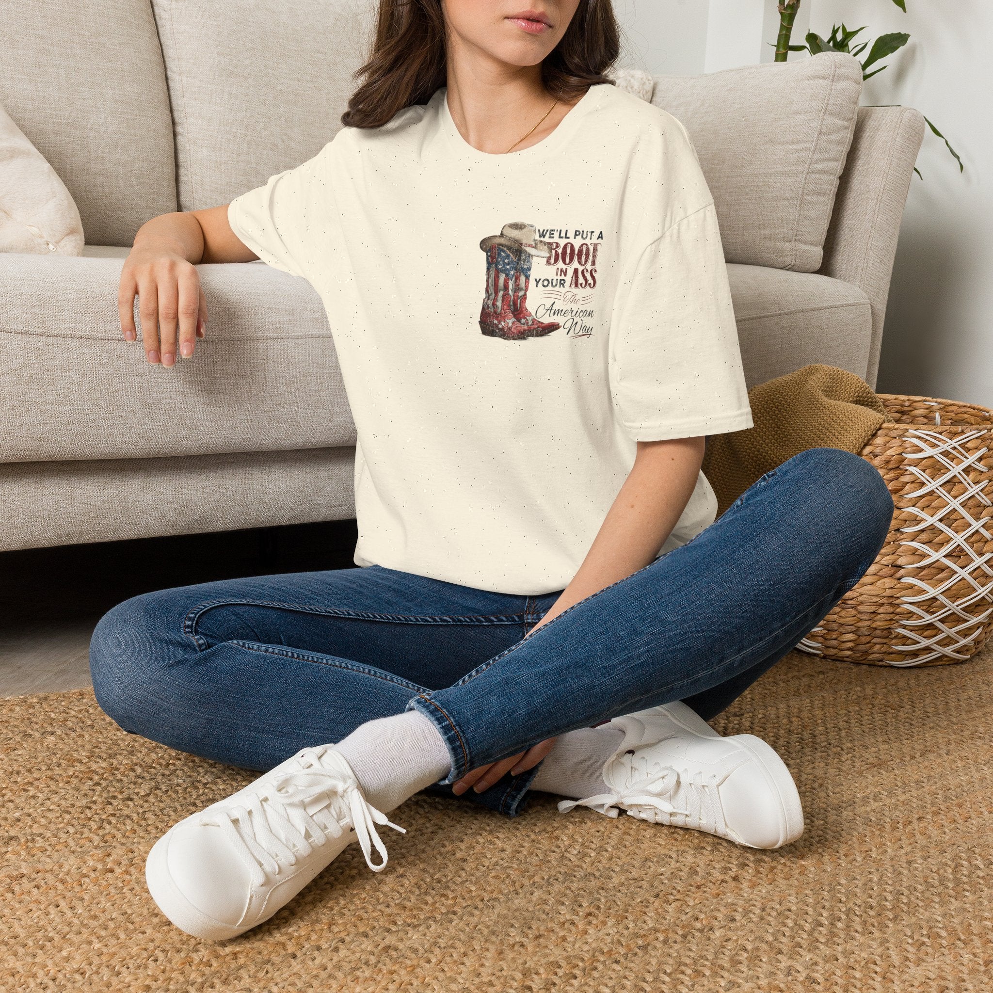 CUSTOM TSHIRT - "WE'LL PUT A BOOT IN YOUR ASS" AMERICAN FLAG COWBOY BOOTS PATRIOTIC TEE - FRONT AND BACK DESIGN T-Shirt