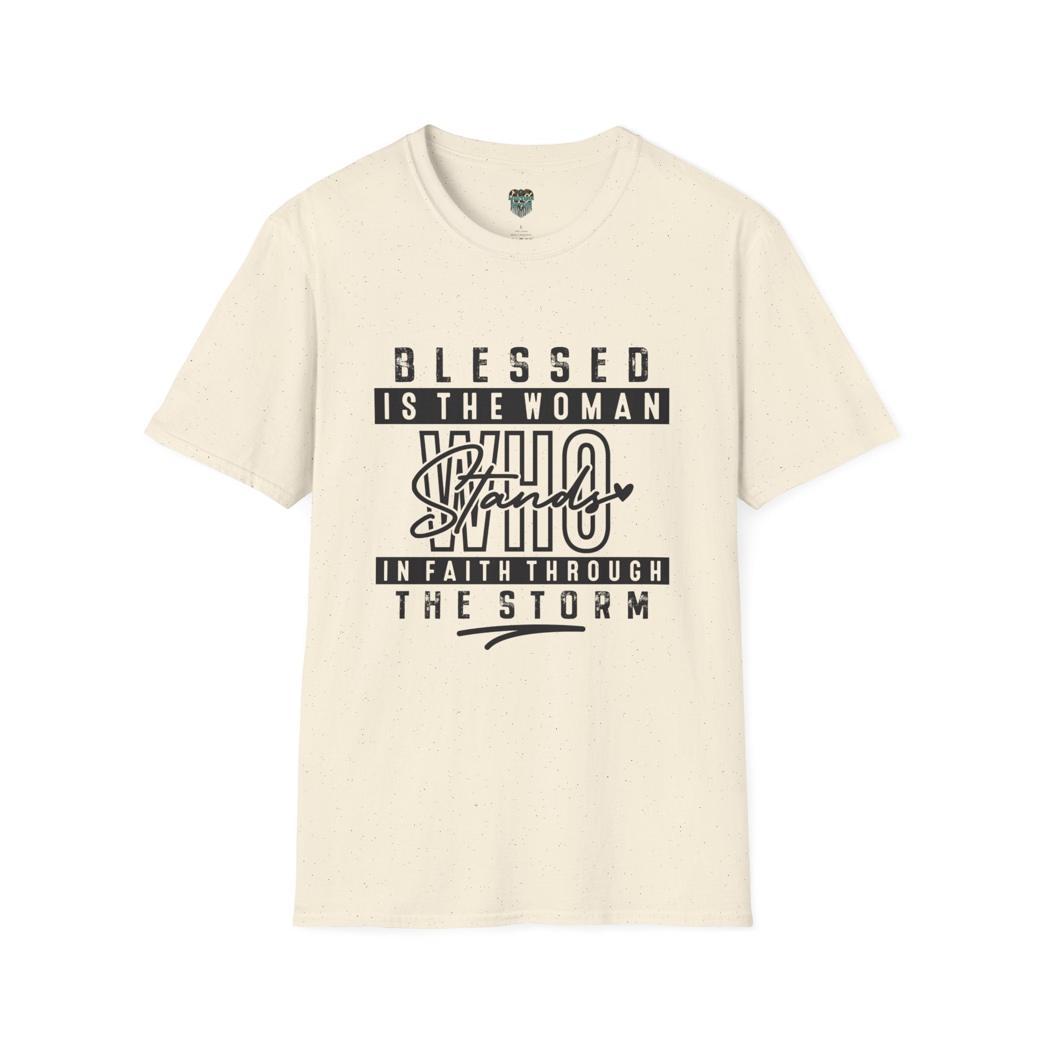 BLESSED IS THE WOMAN WHO STANDS IN FAITH THROUGH THE STORM - CUSTOM DTF T-SHIRT T-Shirt