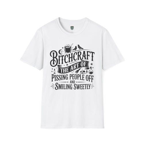 BITCHCRAFT TSHIRT - THE ART OF PISSING PEOPLE OFF AND SMILING SWEETLY GRAPHIC TEE T-Shirt