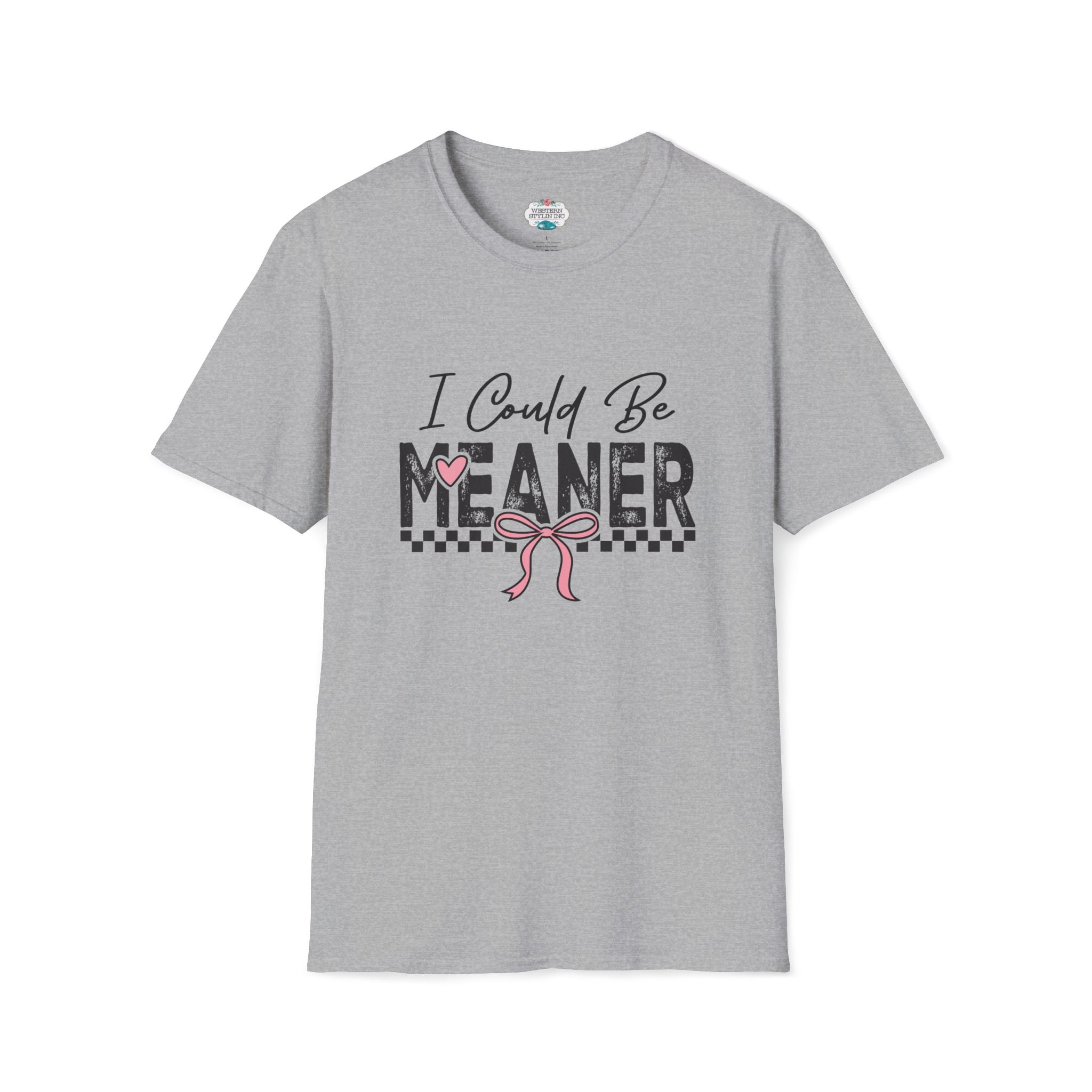 I COULD BE MEANER T-SHIRT - CUTE CHECKERED PINK BOW CUSTOM TSHIRT T-Shirt