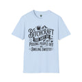 BITCHCRAFT TSHIRT - THE ART OF PISSING PEOPLE OFF AND SMILING SWEETLY GRAPHIC TEE T-Shirt