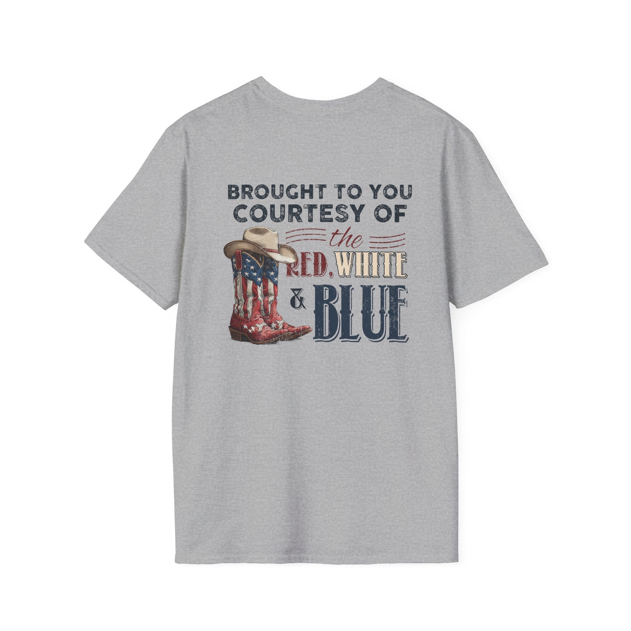 CUSTOM TSHIRT - "WE'LL PUT A BOOT IN YOUR ASS" AMERICAN FLAG COWBOY BOOTS PATRIOTIC TEE - FRONT AND BACK DESIGN T-Shirt