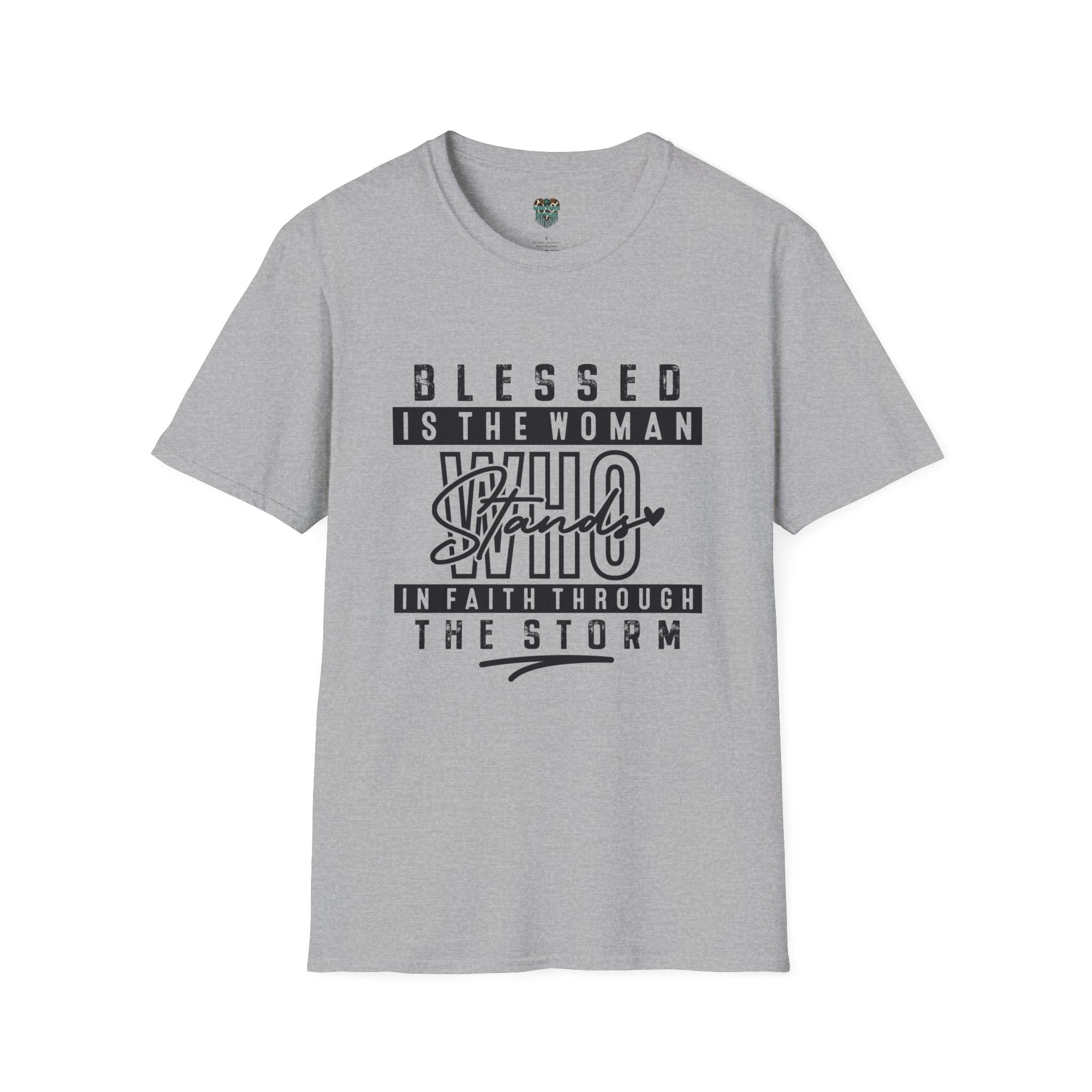 BLESSED IS THE WOMAN WHO STANDS IN FAITH THROUGH THE STORM - CUSTOM DTF T-SHIRT T-Shirt