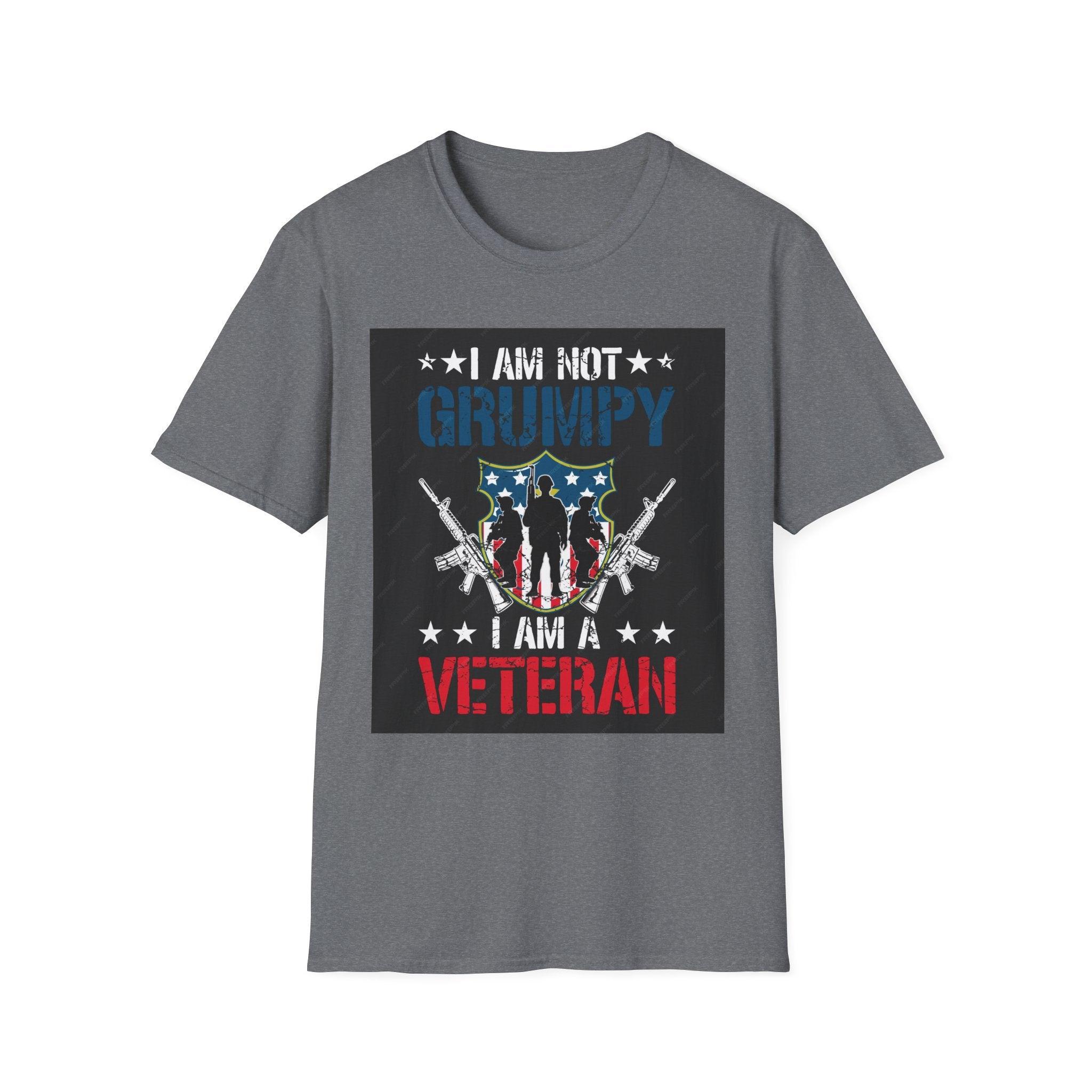 I AM NOT GRUMPY, I AM A VETERAN CUSTOM TEE