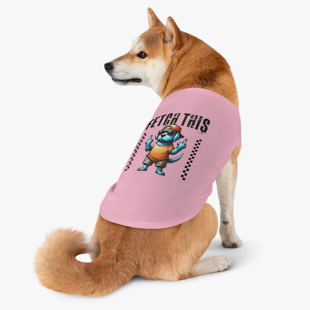 FETCH THIS DOG TANK TOP - FUNNY GRUMPY PUP PET SHIRT Pets
