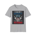 I AM NOT GRUMPY, I AM A VETERAN CUSTOM TEE
