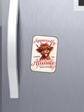Apparently I have an Attitude Magnets