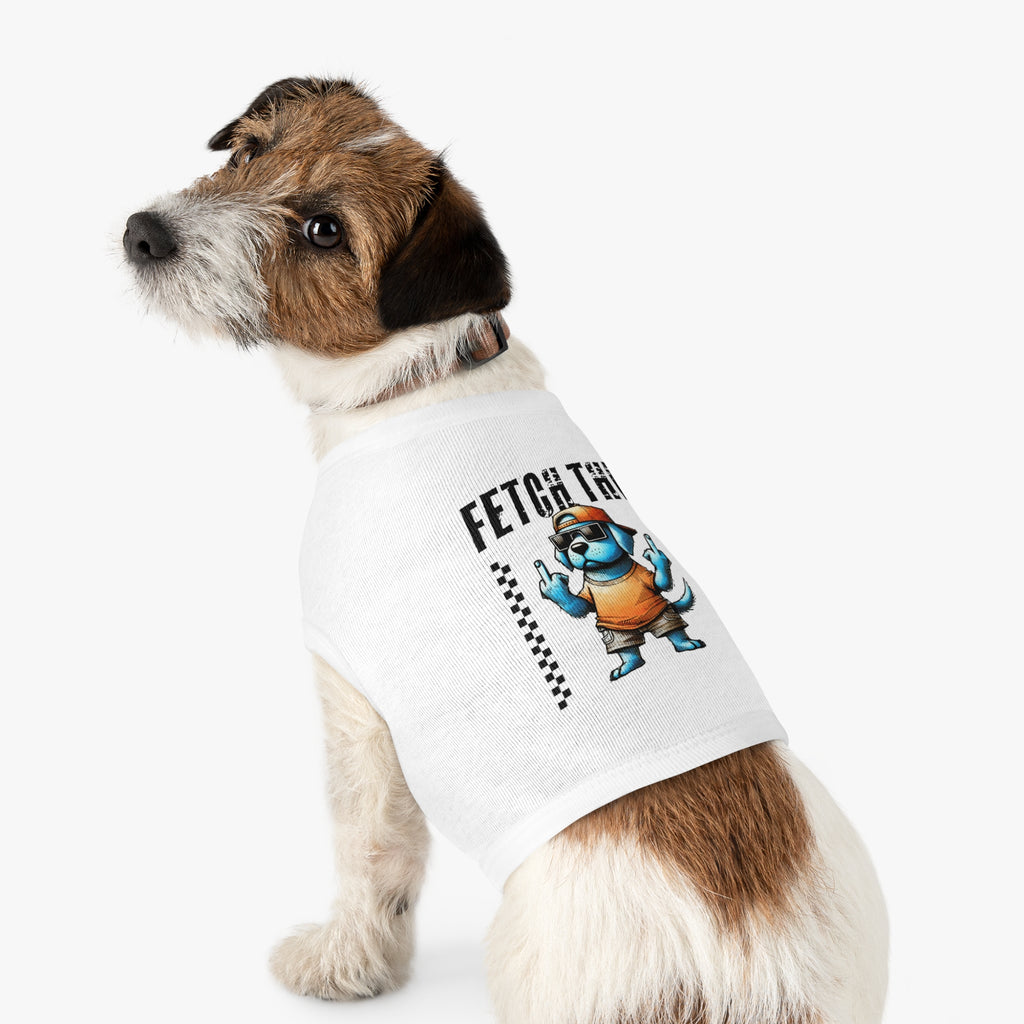FETCH THIS DOG TANK TOP - FUNNY GRUMPY PUP PET SHIRT Pets