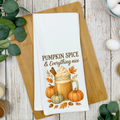 PUMPKIN SPICE AND EVERYTHING NICE TEA TOWEL