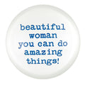 Beautiful Woman You Can Do Amazing Things Glass Dome Paperweight | In a Gift Box