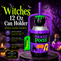 WITCHES - CUSTOM 3D PRINTED 12 OZ CAN HOLDER