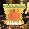 THANKFUL VIBES FRESHIE