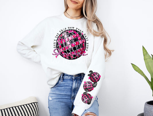 DONT LET THIS NEW YEAR DULL YOUR SPARKLE SWEATSHIRT W/ SLEEVE PRINT