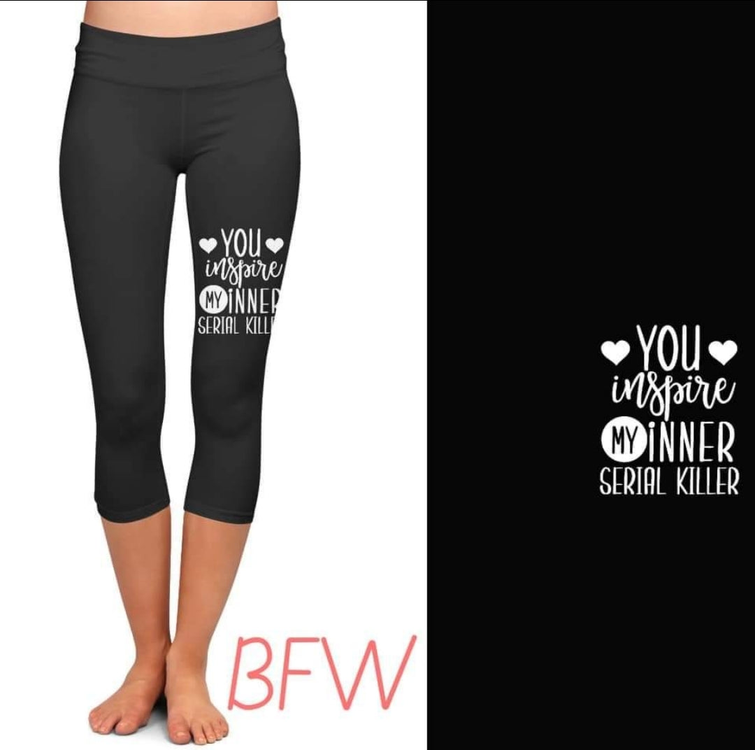 INSPIRE MY INNER SERIAL KILLER LEGGINGS, CAPRIS, BIKE SHORTS WITH POCKETS