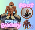 BIG FOOT 3D PRINTED STRAW BUDDY