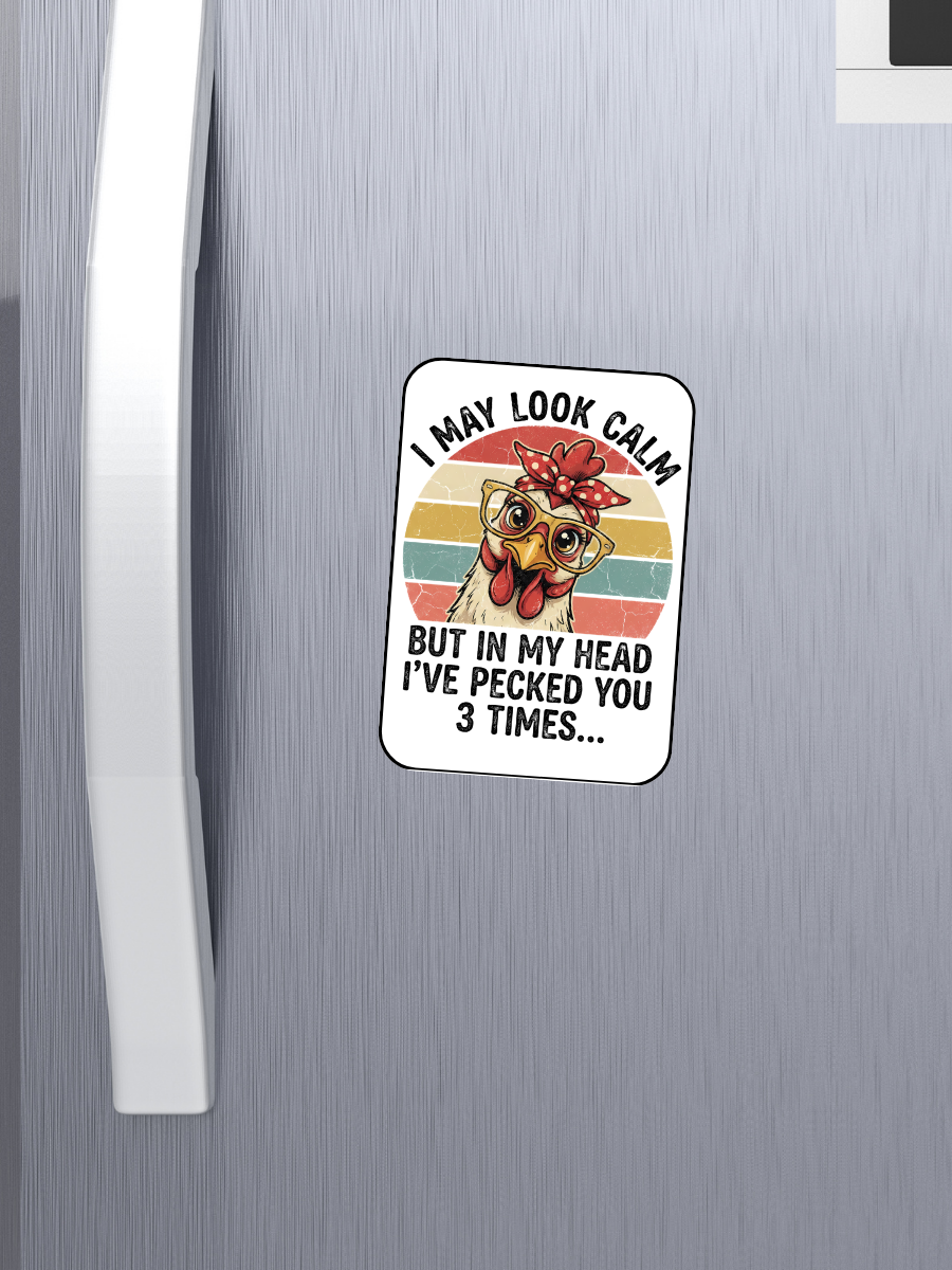I May Look Calm Magnets