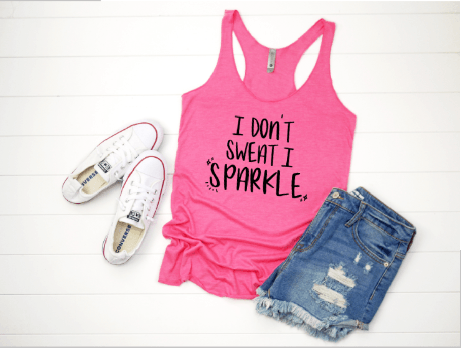 I DON'T SWEAT, I SPARKLE - WESTERN STYLIN'