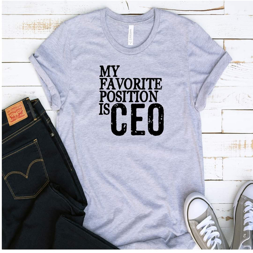 MY FAVORITE POSITION IS CEO - WESTERN STYLIN'